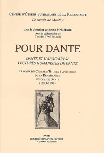 Pour Dante : Dante et l'Apocalypse, lectures humanistes de Dante