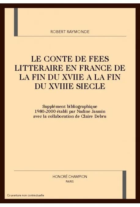 Le conte de fées littéraire en France : de la fin du XVIIe à la fin du XVIIIe siècle