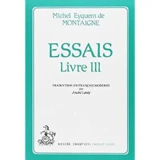 Essais. Livre III