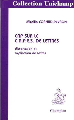 Cap sur le CAPES de lettres (Nouv. éd.) Mireille Cornud-Peyron,...