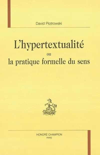 L'hypertextualité ou La pratique formelle du sens