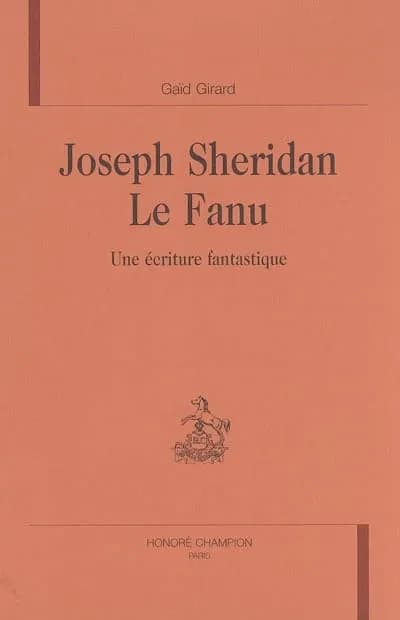 Joseph Sheridan Le Fanu : une écriture fantastique