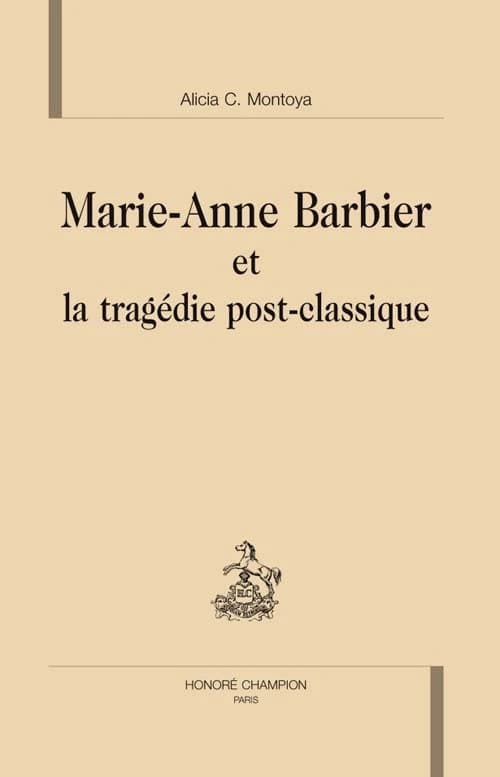 Marie-Anne Barbier et la tragédie post-classique