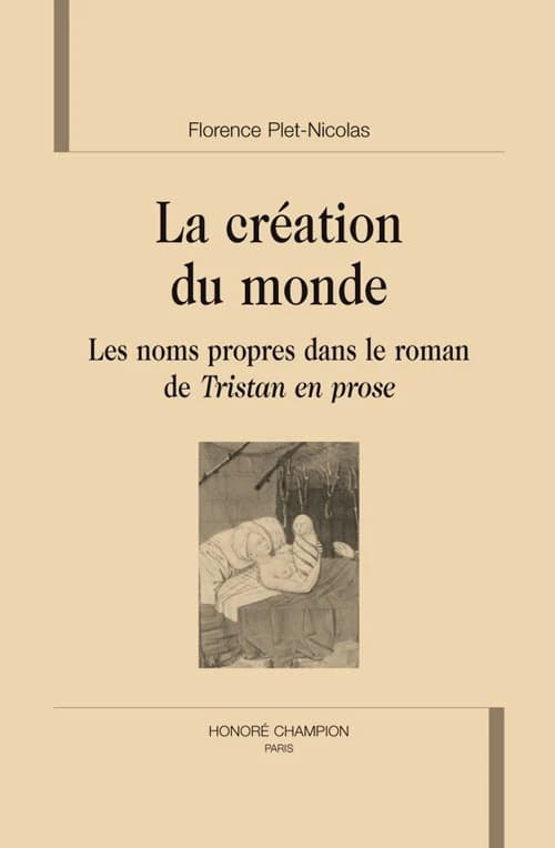 La création du monde : les noms propres dans le roman de "Tristan en prose"