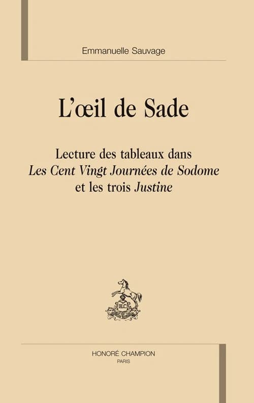 L'oeil de Sade : lecture des tableaux dans "Les cent vingt journées de Sodome" et les trois "Justine"