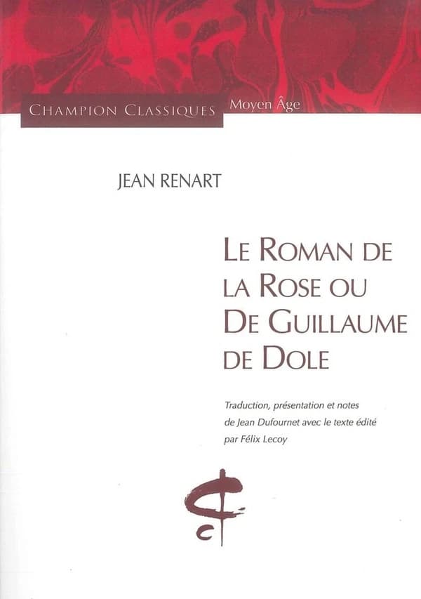 Le roman de la Rose, ou de Guillaume de Dole