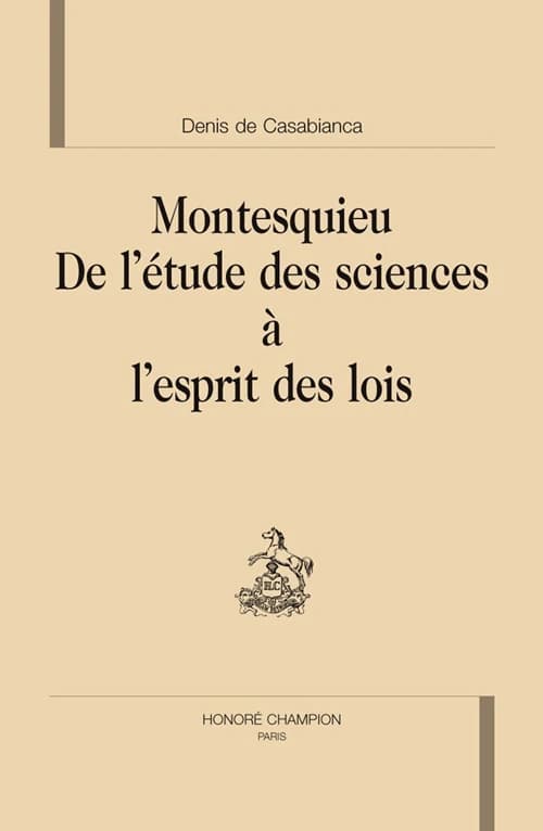 Montesquieu, de l'étude des sciences à "L'esprit des lois"