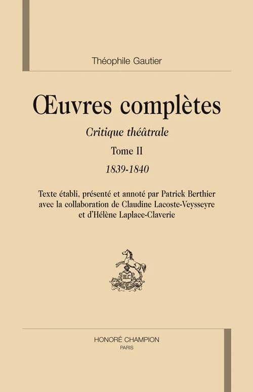 Oeuvres complètes. Section VI, Critique théâtrale. Tome 2, 1839-1840