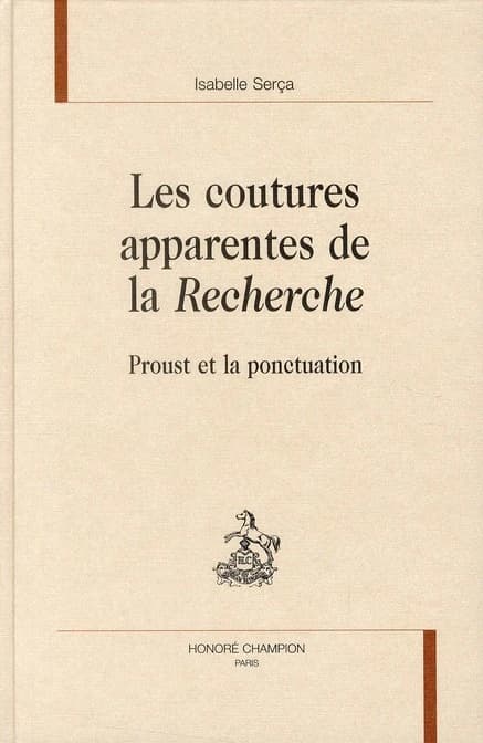 Les coutures apparentes de "La recherche" : Proust et la ponctuation