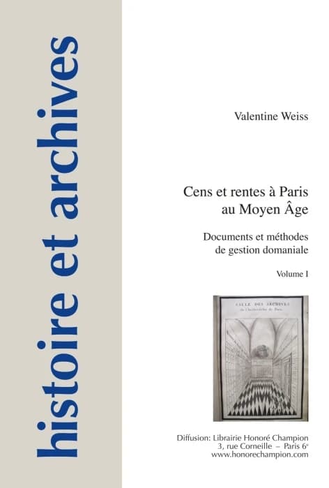Cens et rentes à Paris au Moyen âge : documents et méthodes de gestion domaniale
