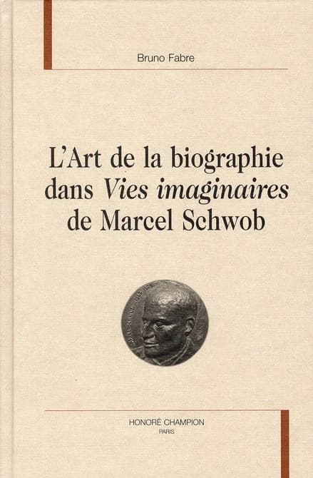 L'art de la biographie dans "Vies imaginaires" de Marcel Schwob