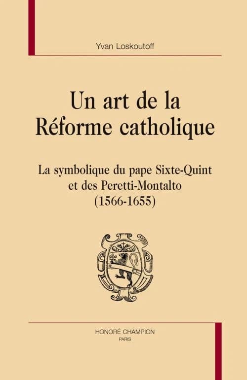 La symbolique du pape Sixte-Quint et des Peretti-Montalto, 1566-1655