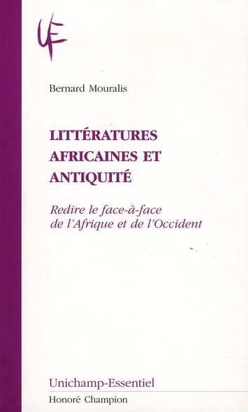 Littératures africaines et Antiquité : redire le face-à-face de l'Afrique et de l'Occident