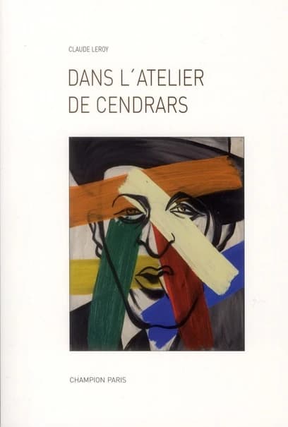Dans l'atelier de Cendrars