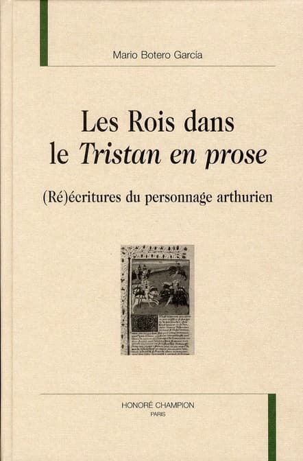 Les rois dans le "Tristan en prose" : (ré)écritures du personnage arthurien
