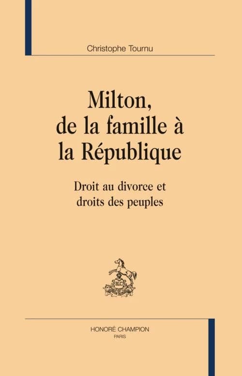 Milton, de la famille à la république : droit au divorce et droit des peuples