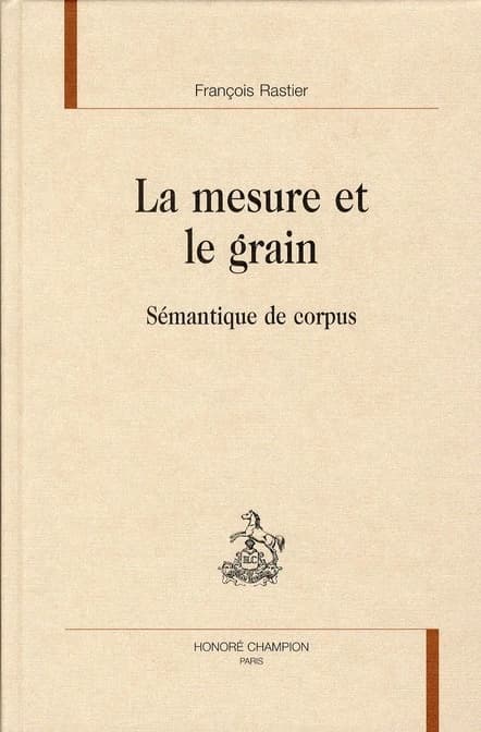 La mesure et le grain : sémantique de corpus