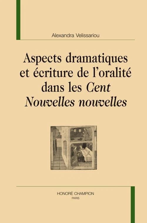 Aspects dramatiques et écriture de l'oralité dans les "Cent nouvelles nouvelles"