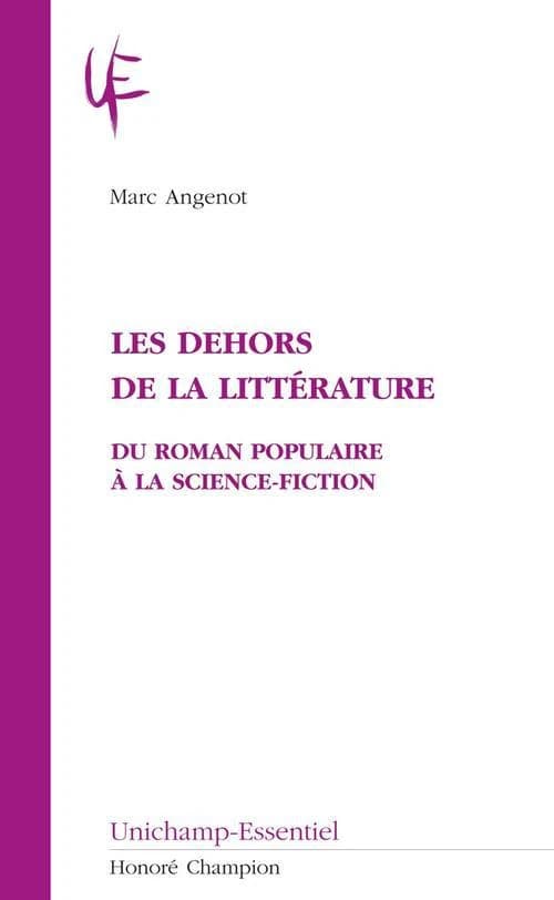 Les dehors de la littérature : du roman populaire à la science-fiction