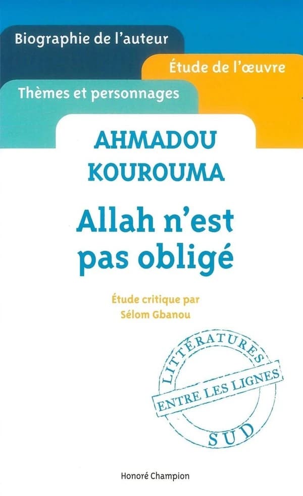 Ahmadou Kourouma, "Allah n'est pas obligé"