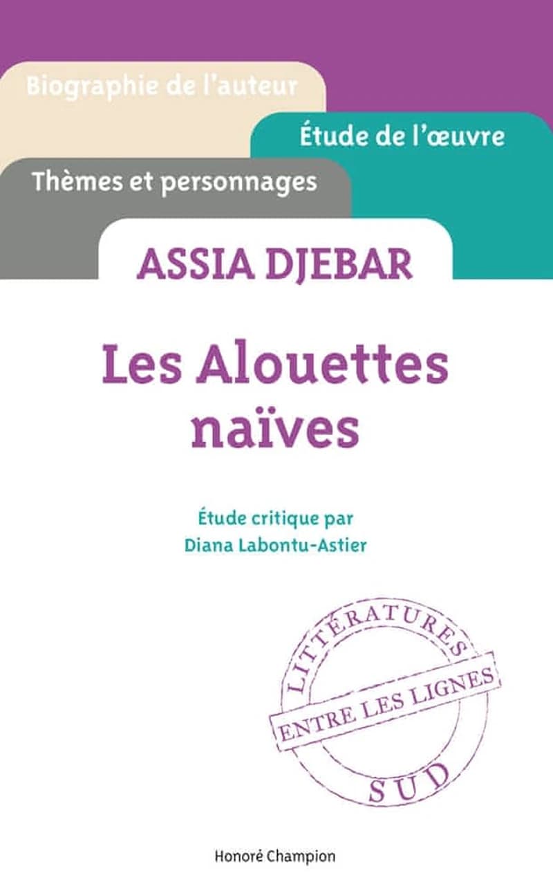 Assia Djebar, "Les alouettes naïves"