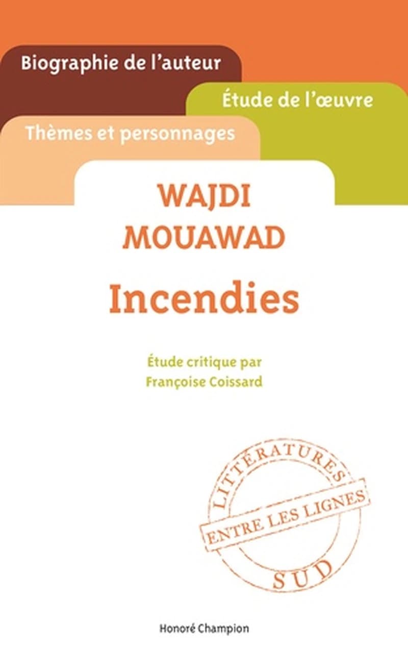 Wadji Mouawad, "Incendies"