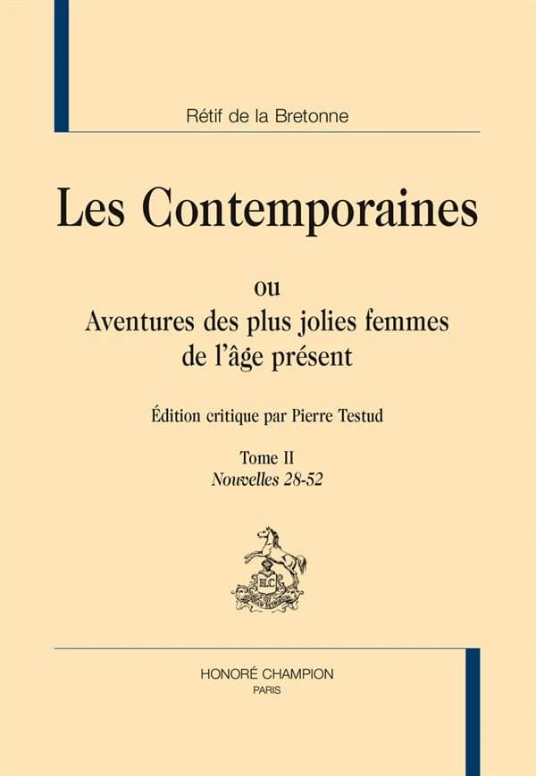 Les contemporaines ou Aventures des plus jolies femmes de l'âge présent. Tomes 1-2