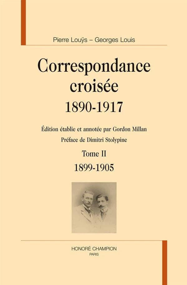 Correspondance croisée, 1890-1917. Tome 2, 1899-1905
