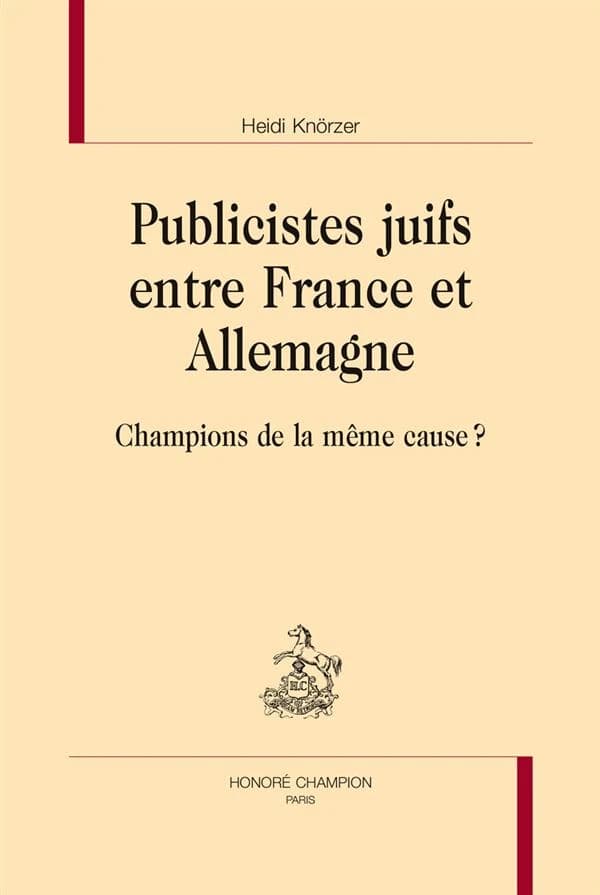 Publicistes juifs entre France et Allemagne : champions de la même cause ?