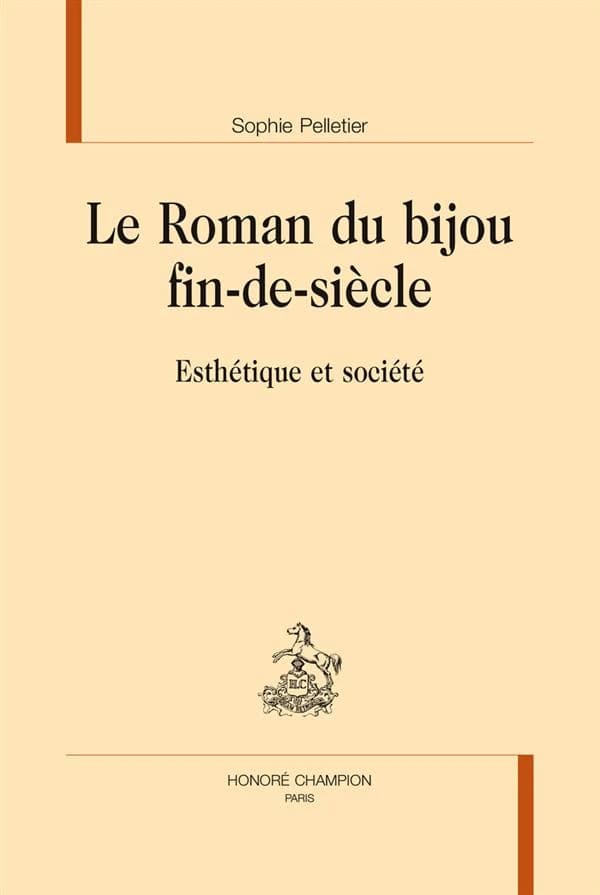 Le roman du bijou fin-de-siècle : esthétique et société