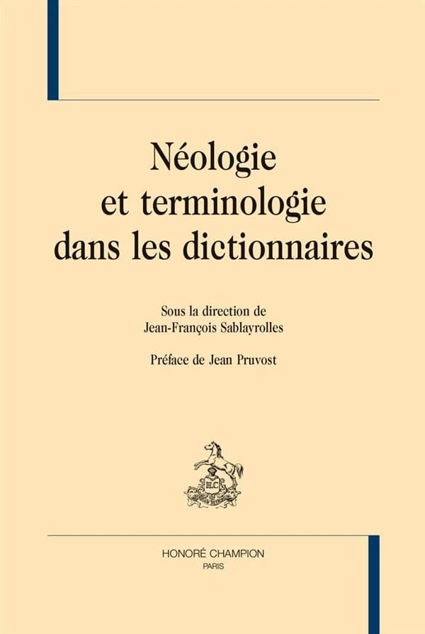Néologie et terminologie dans les dictionnaires : [actes de la 12e Journée des dictionnaires, 12 mars 2004, Université de Cergy-Pontoise]