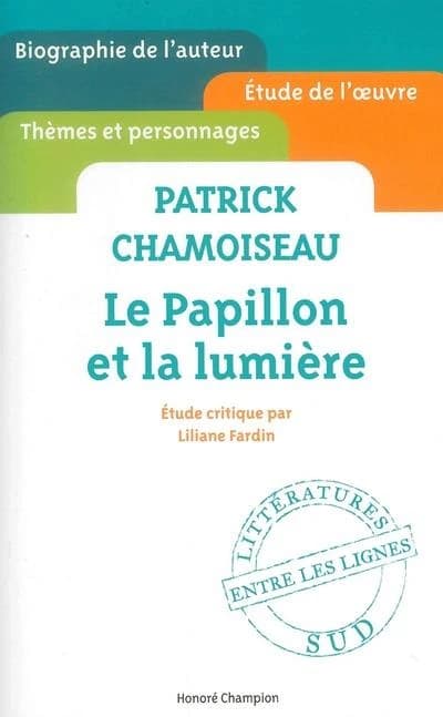 Patrick Chamoiseau, "Le papillon et la lumière"