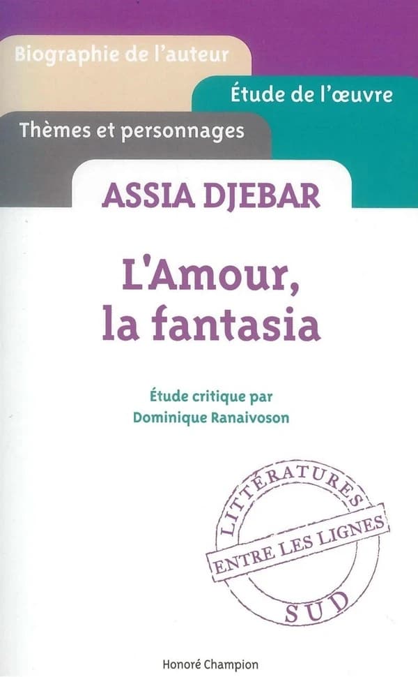 Assia Djebar, "L'amour, la fantasia"