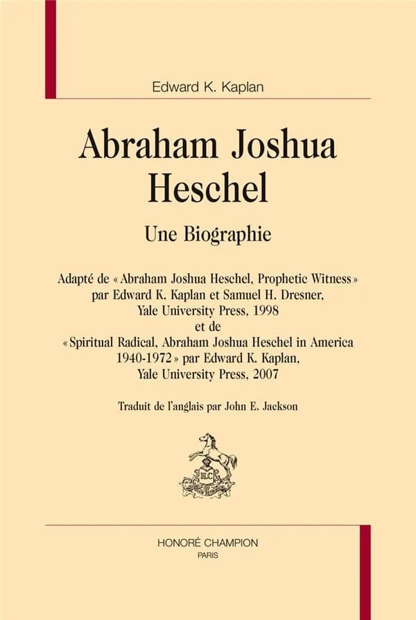 Abraham Joshua Heschel : une biographie...