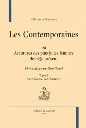 Les contemporaines ou Aventures des plus jolies femmes de l'âge présent. Tome X, Nouvelles 245-272 et dernière