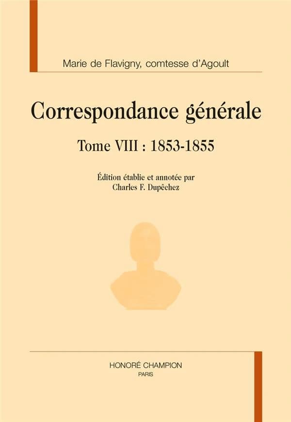 Correspondance générale. Tome VIII, 1853-1855