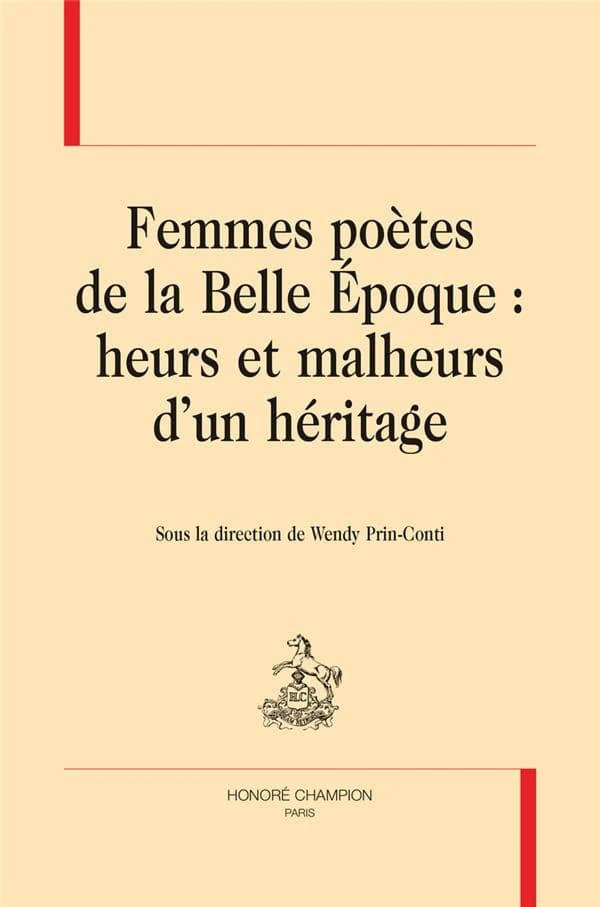 Femmes poètes de la Belle Époque : heurs et malheurs d'un héritage