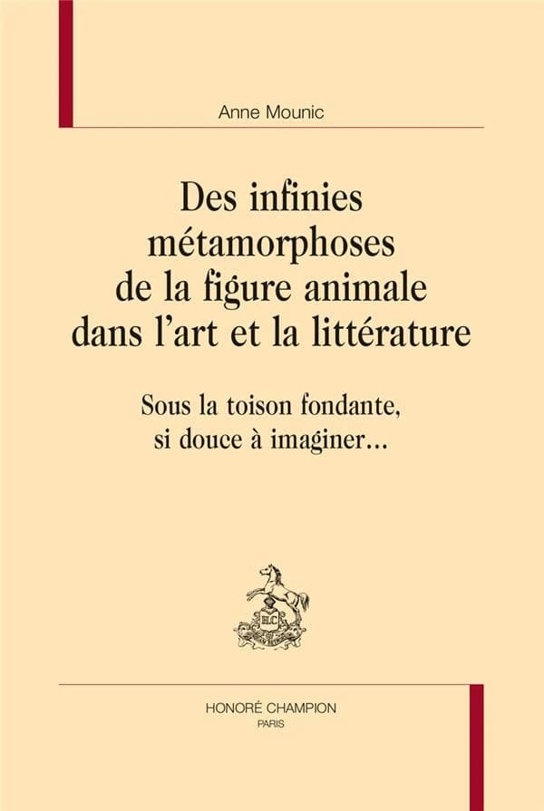 Des infinies métamorphoses de la figure animale dans l'art et la littérature : "sous la toison fondante, si douce à imaginer"