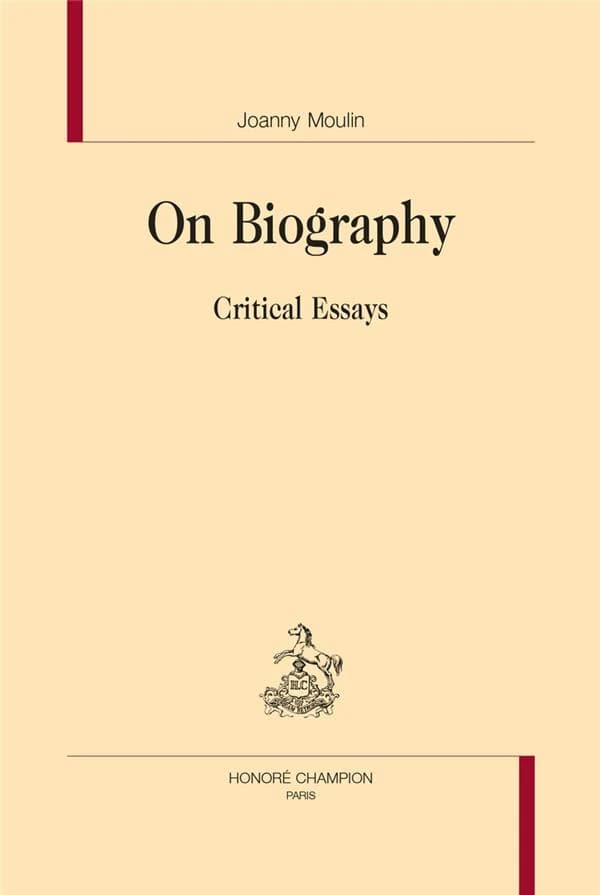 On biography : critical essays