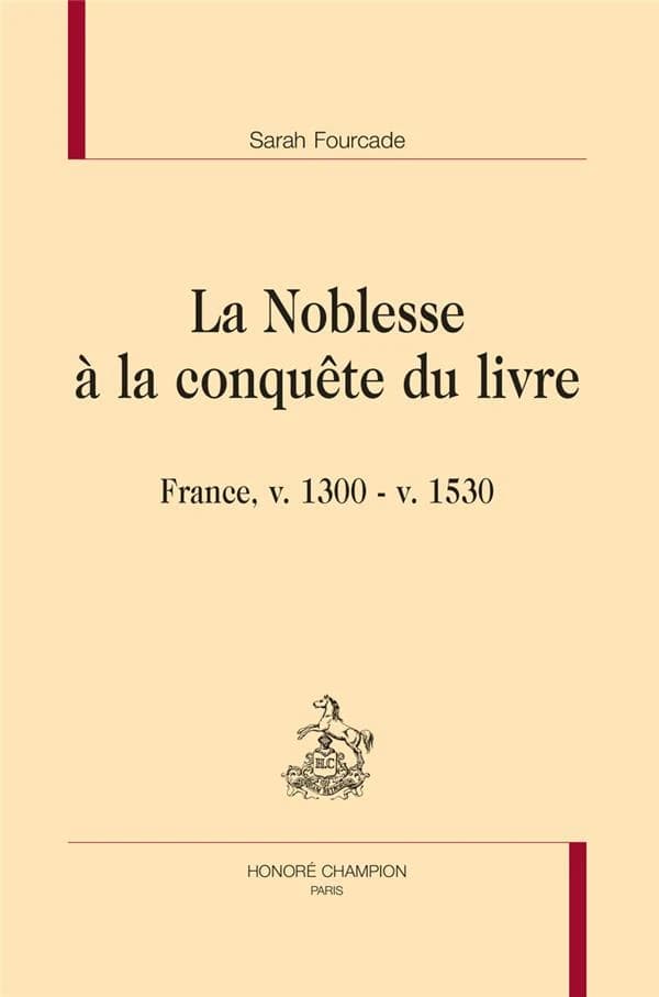 La noblesse à la conquête du livre : France, v. 1300-v. 1530