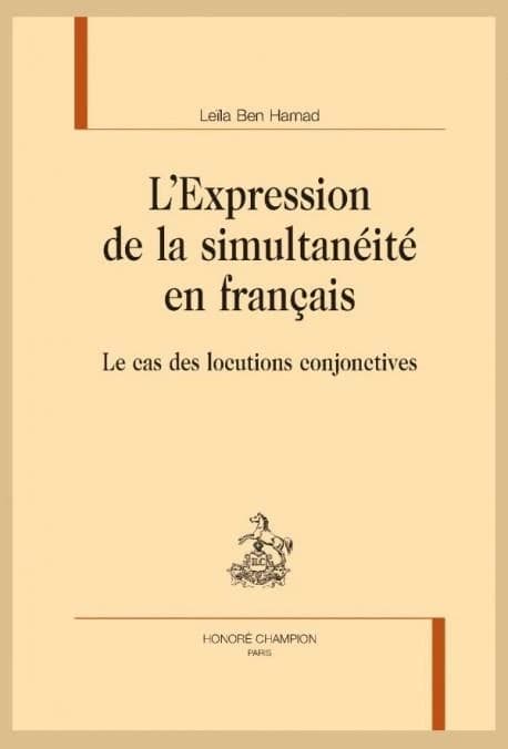 L'expression de la simultanéité en français : le cas des locutions conjonctives