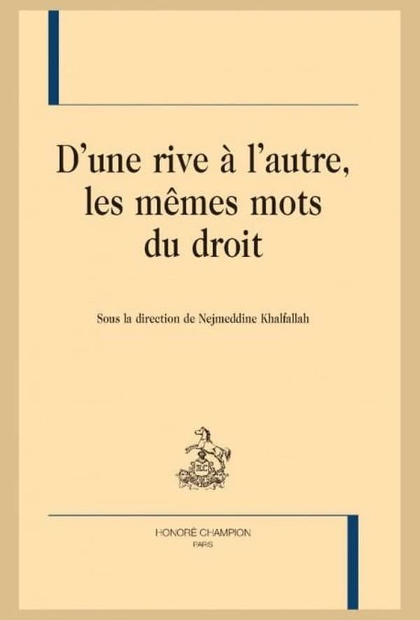 D'une rive à l'autre, les mêmes mots du droit