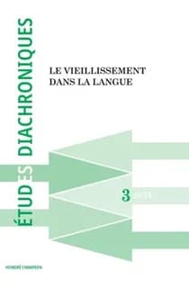 études diachroniques n.3 : Le vieillissement dans la langue (édition 2025)