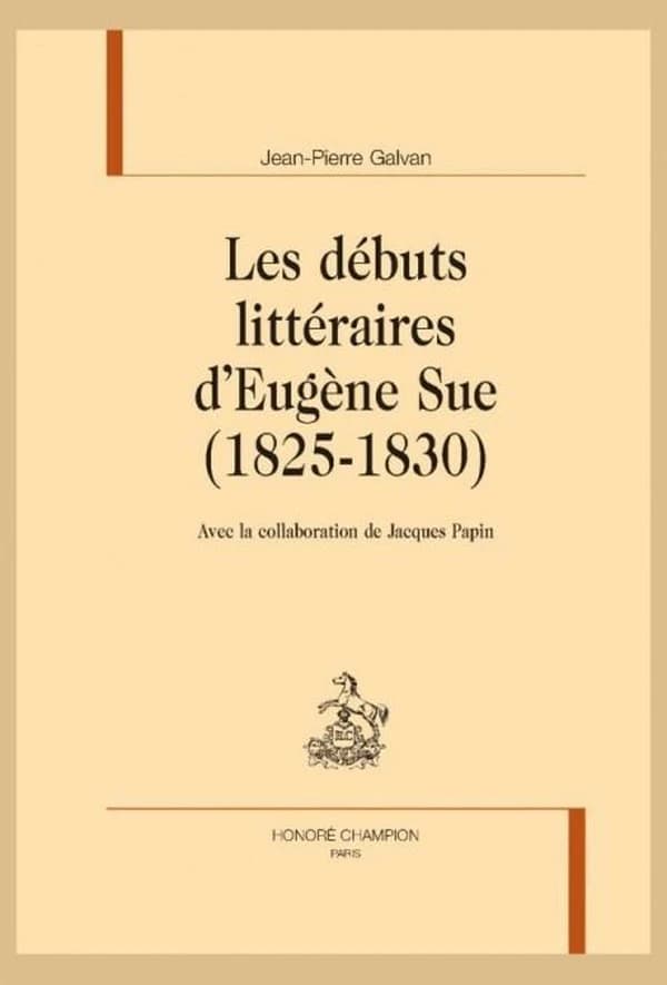 Les débuts littéraires d'Eugène Sue, 1825-1830