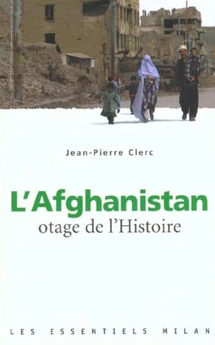L'Afghanistan : otage de l'Histoire