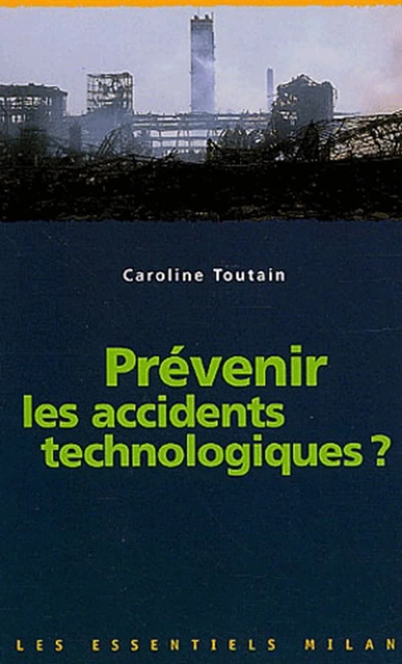 Prévenir les accidents technologiques ?