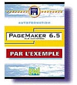 Par l'exemple Pagemaker 6.5 sur Macintosh