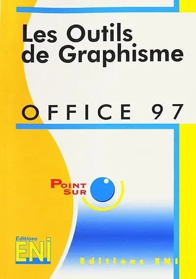 Office 97 : les outils de graphisme