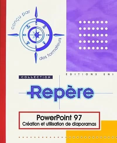 PowerPoint 97 : création et utilisation de diaporamas