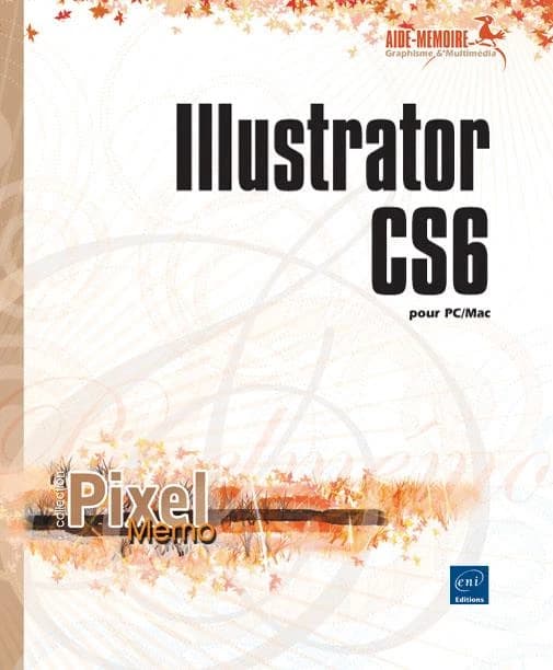Illustrator CS6 : pour PC-Mac